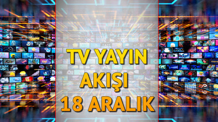 TV YAYIN AKIŞI 18 ARALIK 2024 TÜM KANALLAR || Bugün tvde ne var İşte, Kanal D, Show TV, TRT1, ATV, Star TV, TV8, Now TV yayın akışı ve tv rehberi TV YAYIN AKIŞI 18 ARALIK 2024 TÜM KANALLAR || Bugün tvde ne var İşte, Kanal D, Show TV, TRT1, ATV, Star TV, TV8, Now TV yayın akışı ve tv rehberi