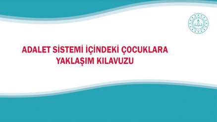 Adalet sistemi içindeki çocuklar için kılavuz