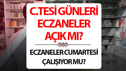 Eczaneler cumartesi açık mı Cumartesi günü eczaneler çalışıyor mu, nöbetçi mi