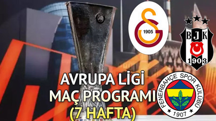 UEFA Avrupa Ligi 7. hafta maç programı belli oldu Avrupa Ligi Galatasaray, Beşiktaş, Fenerbahçe maçları ne zaman, hangi gün, bugün var mı