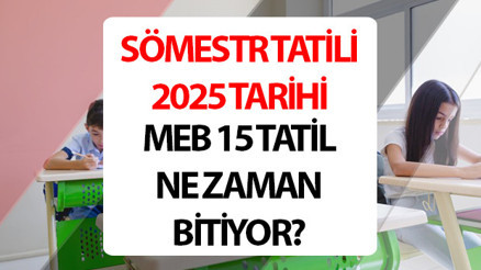 SÖMESTR TATİLİ (YARIYIL) 15 TATİL 2025 BİTİŞ TARİHİ - MEB TAKVİMİ 📌|| Okullar ne zaman açılıyor 2025, hangi gün Yarıyıl tatili ne zaman bitiyor, kaç gün kaldı Okullarda 2025 MEB sömestr tatili, 61 günlük yaz tatili, 2. ara tatil tarihleri SÖMESTR TATİLİ (YARIYIL) 15 TATİL 2025 BİTİŞ TARİHİ - MEB TAKVİMİ 📌|| Okullar ne zaman açılıyor 2025, hangi gün Yarıyıl tatili ne zaman bitiyor, kaç gün kaldı Okullarda 2025 MEB sömestr tatili, 61 günlük yaz tatili, 2. ara tatil tarihleri
