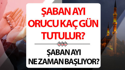Şaban ayı ne zaman başlıyor 2025 | Şaban ayı orucu kaç gün tutulur, nasıl niyet edilir İşte Diyanet 2025 dini günler takvimi