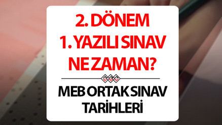 MEB ortak sınav tarihleri 2025 takvimi || 2. dönem 1. yazılı ne zaman yapılacak İşte sınav tarihleri...
