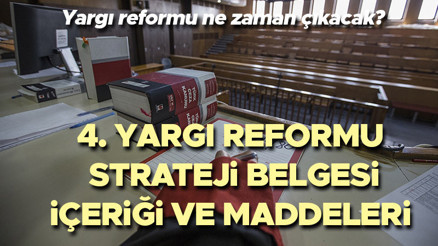YARGI REFORMU STRATEJİ BELGESİ İÇERİĞİ VE MADDELERİ 2025 | 4. Yargı Reformu Strateji Belgesi ne zaman çıkacak, maddeleri ve içeriği nedir, neler var 1. Yargı Paketi taslak metni son durum