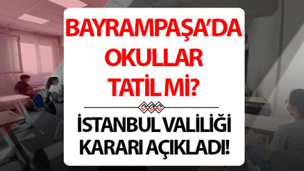 Bayrampaşada yarın okullar tatil mi 12 Şubat yarın Bayrampaşada okullar tatil edildi mi Bayrampaşada yarın okullar tatil mi 12 Şubat yarın Bayrampaşada okullar tatil edildi mi