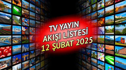 TV YAYIN AKIŞI BUGÜN TÜM KANALLAR (12 ŞUBAT 2025) || Bugün tvde ne var Kanal D, Show TV, TRT1, ATV, Star TV, TV8, Now TV yayın akışı listesi TV YAYIN AKIŞI BUGÜN TÜM KANALLAR (12 ŞUBAT 2025) || Bugün tvde ne var Kanal D, Show TV, TRT1, ATV, Star TV, TV8, Now TV yayın akışı listesi