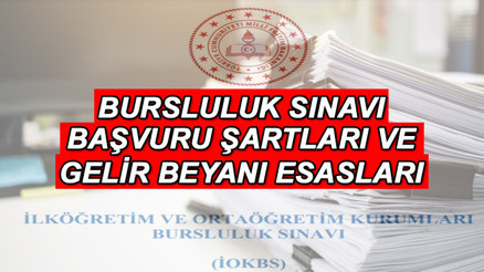 BURSLULUK SINAVI 2025 BAŞVURU ŞARTLARI VE GELİR BEYANI DETAYI 2025 || MEB İOKBS gelir beyanı esasları neler, nasıl hesaplanır MEB Bursluluk Sınavı için merak edilenleri yanıtladı
