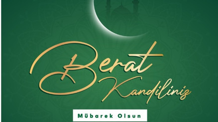 BERAT KANDİLİ NEDİR, NE OLDU Berat ne demek, anlamı ne İşte, Berat Gecesi anlamı ve önemi