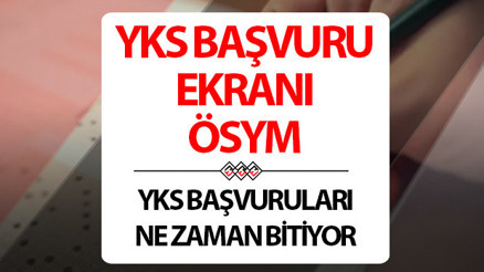 YKS başvuruları ne zaman bitecek 2025 TYT-AYT-YDT YKS başvurusu nereden ve nasıl yapılacak