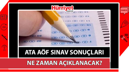 ATA AÖF sınav sonuçları ne zaman açıklanacak, nasıl bakılır, ders geçme notu kaç ATA AÖF bütünleme sınavı sonuçları ne zaman açıklanır