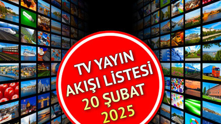 TV YAYIN AKIŞI 20 ŞUBAT 2025 (GALATASARAY, FENERBAHÇE MAÇI) || Bugün tvde neler var İşte, Kanal D, Show TV, Star TV, ATV, TV8, NOW TV, TRT 1 yayın akışı bilgisi