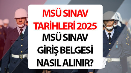 MSÜ sınavı ne zaman, saat kaçta, sınav yerleri nasıl öğrenilir 2025 MSÜ sınav giriş belgesi alma ekranı (ais.osym.gov.tr giriş)