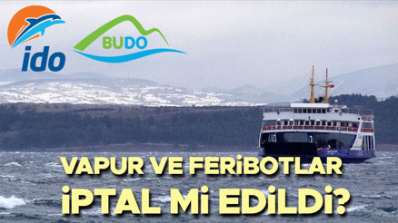 VAPUR SEFERLERİ İPTAL Mİ SON DAKİKA AÇIKLAMA (21 ŞUBAT 2025) | Bugün ve yarın feribotlar, vapurlar çalışıyor mu, iptal mi edildi İşte İDO, BUDO ve Şehir Hatları iptal sefer sorgulama ekranı