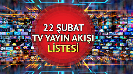 TV YAYIN AKIŞI 22 ŞUBAT 2025 (PİYASA DİZİSİ BAŞLIYOR) || Hafta sonu tvde ne var Kanal D, Show TV, TRT1, ATV, Star TV, TV8, Now TV yayın akışı ve tv rehberi TV YAYIN AKIŞI 22 ŞUBAT 2025 (PİYASA DİZİSİ BAŞLIYOR) || Hafta sonu tvde ne var Kanal D, Show TV, TRT1, ATV, Star TV, TV8, Now TV yayın akışı ve tv rehberi