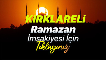 KIRKLARELİ İMSAKİYE 2025 DİYANET- KIRKLARELİ SAHUR VAKTİ VE İFTAR SAATİ 2025 | Kırklarelide sahur saati kaçta, imsak vakti ezan ne zaman okunacak 2025 Kırklareli Ramazan İmsakiyesi