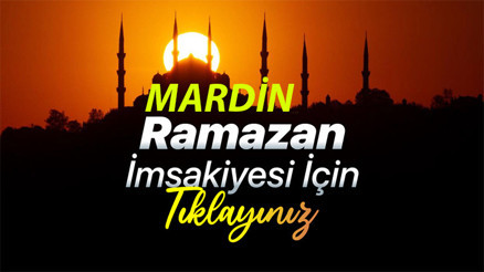 MARDİN SAHUR VE İFTAR VAKTİ/SAATİ 2025 İMSAKİYE || Mardin sahur ve iftar saati kaç Diyanet İmsakiyesi: 1 Mart imsak ve sahur saati: Mardin