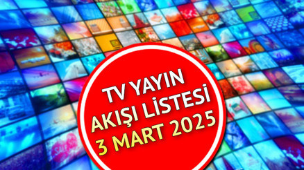 TV YAYIN AKIŞI BUGÜN TÜM KANALLAR (3 MART 2025) || Tvde bugün neler var Kanal D, Show TV, TRT1, ATV, Star TV, TV8, Now TV yayın akışı ve tv rehberi TV YAYIN AKIŞI BUGÜN TÜM KANALLAR (3 MART 2025) || Tvde bugün neler var Kanal D, Show TV, TRT1, ATV, Star TV, TV8, Now TV yayın akışı ve tv rehberi