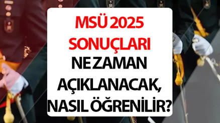 MSÜ SONUÇLARI 2025 SORGULAMA EKRANI (sonuç.osym.gov.tr) | MSÜ sonuçları ne zaman açılanacak 2025, açıklandı mı ÖSYM MSÜ sınav sonuçları sorgulama ekranı