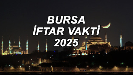 BURSA İFTAR - SAHUR SAATİ VE İMSAK VAKTİ 12 MART 2025 || Bursada iftar vakti saat kaçta, akşam ezanı ne zaman okunacak İftara ne kadar kaldı Bursa Ramazan İmsakiyesi sahur ve iftar saatleri 2025