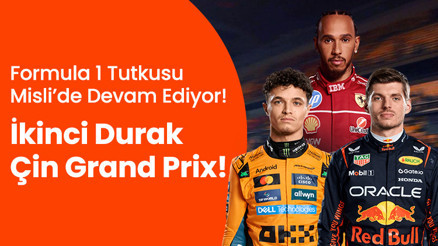 Formula 1 Tutkusu Misli’de Devam Ediyor İkinci Durak Çin Grand Prix