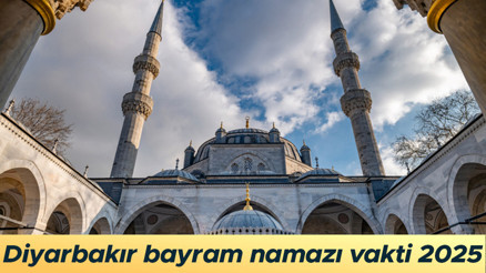 DİYARBAKIR BAYRAM NAMAZI SAATİ: Diyarbakır bayram namazı vakti 2025 (Diyanet) || Diyarbakır Ramazan Bayramı namazı saat kaçta kılınacak
