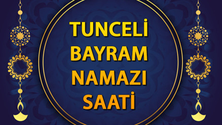 TUNCELİ BAYRAM NAMAZI SAATİ 2025: Tunceli Bayram Namazı saat kaçta Diyanet namaz saatleri takvimi: Bu yıl 2025 Tunceli Ramazan Bayram namazı vakti: Tıkla sorgula