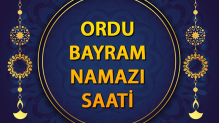 ORDU BAYRAM NAMAZI SAATİ 2025: Ordu Bayram Namazı saat kaçta Diyanet namaz saatleri takvimi: Bu yıl 2025 Ordu Ramazan Bayram namazı vakti: Tıkla sorgula