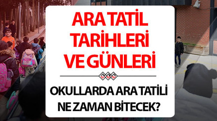 ARA TATİL 2025 TARİHLERİ VE GÜNLERİ | Nisan ara tatili (2. ara tatil) ne zaman bitiyor, uzatıldı mı 2024 2025 MEB okullarda 2. dönem ara tatil bitiş tarihi belli oldu