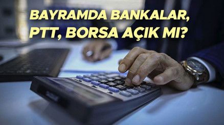 BUGÜN (31 MART) BANKALAR, PTT, BORSA AÇIK MI Bayramın 3. günü kamu kurumları çalışıyor mu, ne zaman açılacak İşte Ramazan Bayramı resmi kurumların çalışma saati bilgileri...