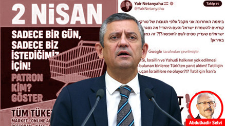 Netanyahu ile Özgür Özel aynı safta