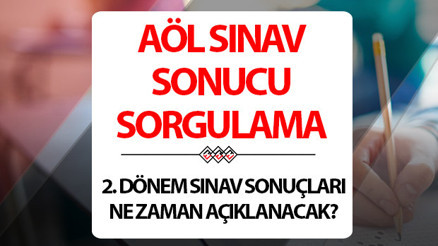 AÖL 2. DÖNEM SINAV SONUCU SORGULAMA EKRANI 2025 | AÖL sınav sonuçları açıklandı mı, ne zaman açıklanacak 2025 Açık Öğretim Lisesi (AÖL) sınav sonuç tarihi belli oldu AÖL 2. DÖNEM SINAV SONUCU SORGULAMA EKRANI 2025 | AÖL sınav sonuçları açıklandı mı, ne zaman açıklanacak 2025 Açık Öğretim Lisesi (AÖL) sınav sonuç tarihi belli oldu