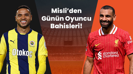 Günün öne çıkan golcüleri: En-Nesyri ve Mohamed Salah İşte Misli’den günün oyuncu bahisleri