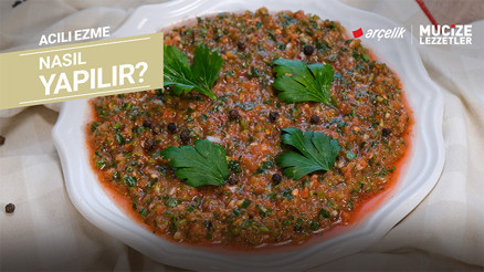 Acılı ezme nasıl yapılır | Mucize Lezzetler