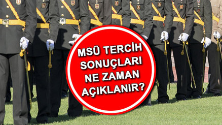 MSÜ TERCİH SONUÇLARI 2025 | PERTEM MSÜ tercih sonuçları açıklandı mı, tercih sonucu tarihi belli oldu mu Kara, Hava, Deniz Harp Okulu yerleştirme sonuçları sorgulama