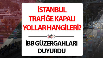 İSTANBUL TRAFİĞE KAPALI YOLLAR VE ALTERNATİF GÜZERGAHLAR 27 NİSAN 2025 | Bugün İstanbulda trafiğe kapalı yollar hangileri 20. İstanbul Yarı Maratonu nerede, trafiğe kapalı yollar ne zaman açılacak, saat kaçta İBB duyurdu İSTANBUL TRAFİĞE KAPALI YOLLAR VE ALTERNATİF GÜZERGAHLAR 27 NİSAN 2025 | Bugün İstanbulda trafiğe kapalı yollar hangileri 20. İstanbul Yarı Maratonu nerede, trafiğe kapalı yollar ne zaman açılacak, saat kaçta İBB duyurdu