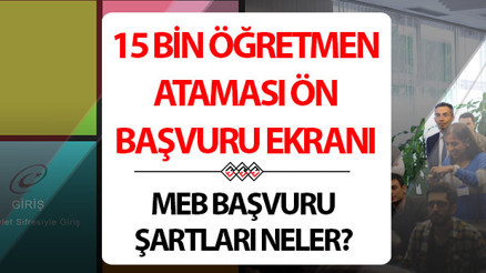 15 BİN ÖĞRETMEN ATAMASI BAŞVURU EKRANI VE KILAVUZU (ilkatama.meb.gov.tr)| 2025 sözleşmeli öğretmenlik ön başvuruları ne zaman bitecek, başvuru şartları neler MEB başvuru tarihleri 2025