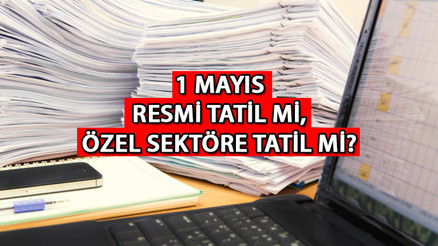 1 MAYIS RESMİ KURUMLAR MESAİ BİLGİSİ || Bugün (1 Mayıs) devlet daireleri tatil mi, açık mı, çalışıyor mu Perşembe günü özel sektör tatil mi 1 MAYIS RESMİ KURUMLAR MESAİ BİLGİSİ || Bugün (1 Mayıs) devlet daireleri tatil mi, açık mı, çalışıyor mu Perşembe günü özel sektör tatil mi