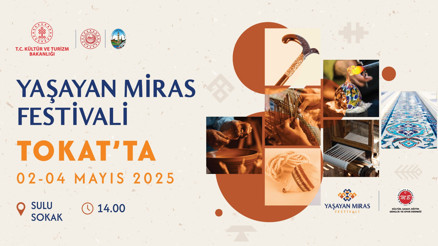 Tokat Yaşayan Miras Festivali başlıyor Tokat Yaşayan Miras Festivali başlıyor