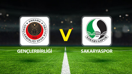 CANLI | Gençlerbirliği Sakaryaspor maçı ne zaman saat kaçta hangi kanalda