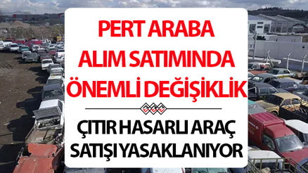 Ağır hasarlı pert araç alım satım yapanları üzecek gelişme Yeni düzenleme ile çıtır hasarlı araba tabiri ortadan kalkıyor Ağır hasarlı pert araç alım satım yapanları üzecek gelişme Yeni düzenleme ile çıtır hasarlı araba tabiri ortadan kalkıyor