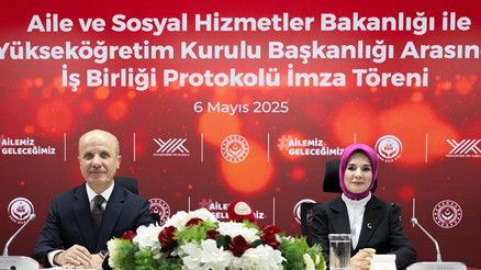 Aile ve Sosyal Hizmetler Bakanlığı ile Yükseköğretim Kurulu Başkanlığı arasında iş birliği protokolü imzalandı