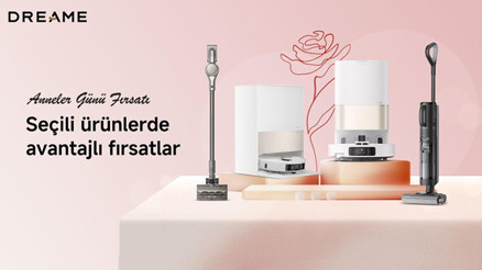 Dreame’den anneler için en güzel hediye: Daha fazla zaman, daha konforlu yaşam Dreame’den anneler için en güzel hediye: Daha fazla zaman, daha konforlu yaşam