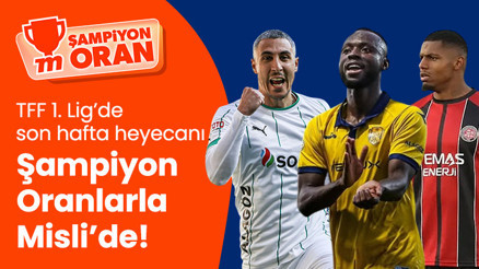 TFF 1. Lig’de son hafta heyecanı Şampiyon Oranlarla Misli’de Puan durumunda sıralamalarla ilgili tüm detaylar burada