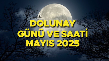 AKREP DOLUNAYI TAKVİMİ VE SAATİ MAYIS 2025 || Mayıs dolunayı saat kaçta, bu akşam mı Akrep burcunda dolunay ne zaman gerçekleşecek