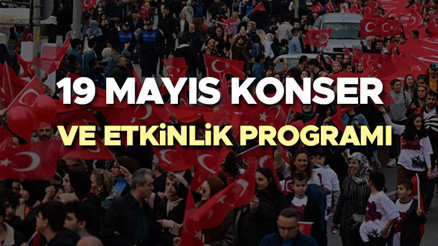 19 MAYIS İSTANBUL KONSERLERİ VE ETKİNLİKLERİ 2025 LİSTESİ | Bu akşam 19 Mayıs İstanbul ücretsiz konserleri nerede, ne zaman, saat kaçta başlayacak İstanbul Üsküdar, Ataşehir, Beşiktaş konser ve kutlama programları 2025
