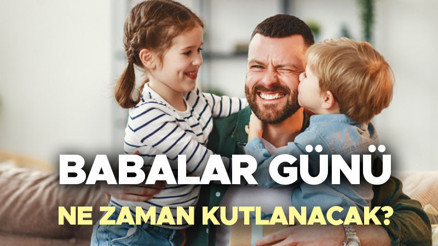 BABALAR GÜNÜ NE ZAMAN 2025 | Bu sene Babalar Günü ayın kaçında, kaç gün kaldı, hangi tarihte kutlanacak Hediye alışverişi fikirleri... İşte Türkiyede Babalar Günü tarihi