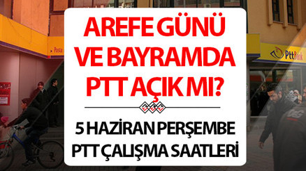 Arefe günü PTTler açık mı, kaça kadar açık 2025 Arefe günü ve Kurban Bayramında PTT çalışıyor mu, kapalı mı İşte 5 Haziran-9 Haziran 2025 PTT çalışma saatleri bilgisi