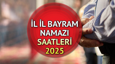 BAYRAM NAMAZI SAAT KAÇTA (İSTANBUL - ANKARA - İZMİR ) 6 HAZİRAN 2025 KURBAN BAYRAMI || Diyanet il il bayram namazı saati için tıklayın İşte 6 Haziran Cuma bugün Diyanet Kurban Bayramı namazı saatleri 2025
