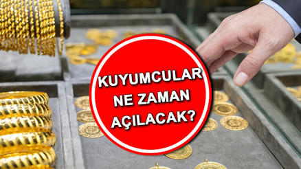 KUYUMCULAR NE ZAMAN AÇILACAK (BAYRAM TATİLİ TAKVİMİ 2025i) | Yarın (10 Haziran Salı) döviz büroları ve kuyumcular açık mı, kapalı mı, saat kaçta kadar açık İşte Kurban Bayramı kuyumcuların çalışma saatleri