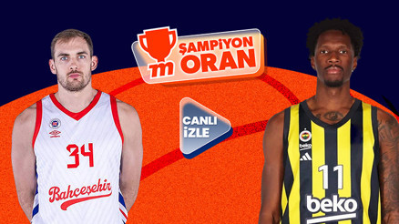 Fenerbahçe final için parkede, maçın heyecanı Şampiyon Oranlar ve Canlı Yayın ile Misli’de